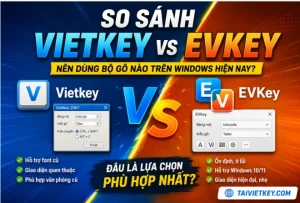 so sánh vietkey và evkey